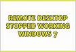 Remote Desktop Stops Working on Windows 7 Home Premiu